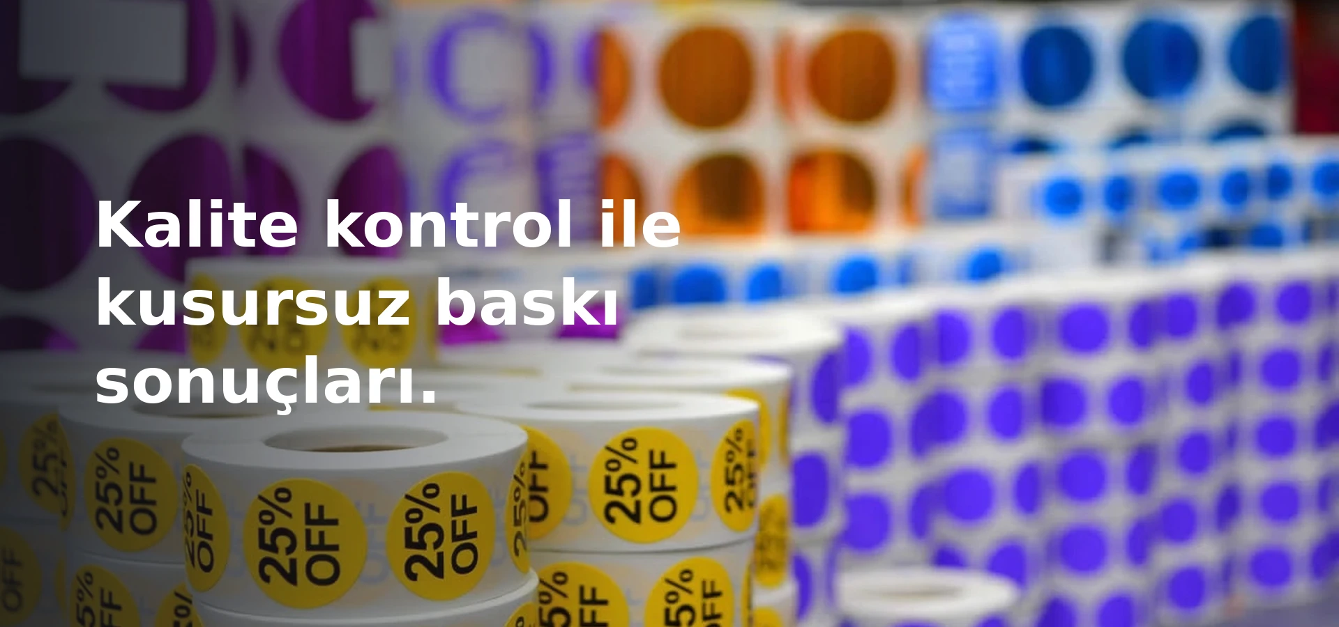 Kalite kontrol ile kusursuz baskı sonuçları